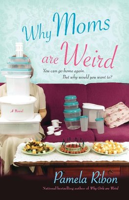 Why Moms Are Weird