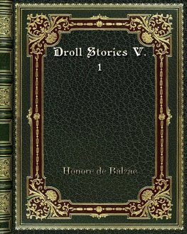 Droll Stories V. 1