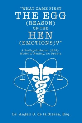 "What Came First the Egg (Reason) or the Hen (Emotions)?"
