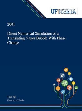 Direct Numerical Simulation of a Translating Vapor Bubble With Phase Change
