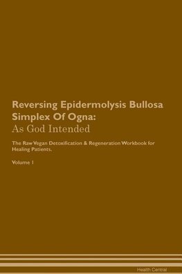 Reversing Epidermolysis Bullosa Simplex Of Ogna