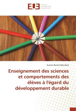 Enseignement des sciences et comportements des élèves à l'égard du développement durable