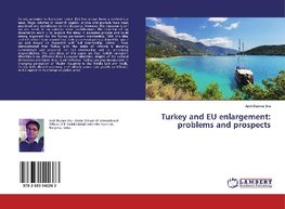 Turkey and EU enlargement: problems and prospects