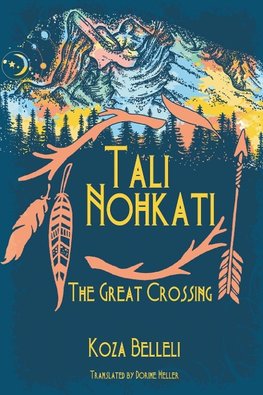 Tali Nohkati, The Great Crossing