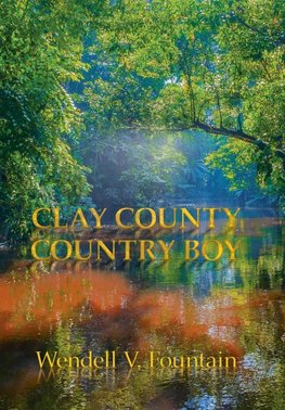 Clay County Country Boy