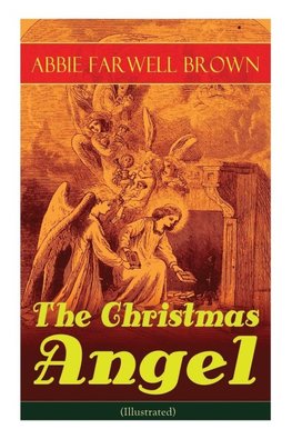 The Christmas Angel (Illustrated)