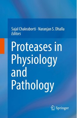 Proteases in Physiology and Pathology
