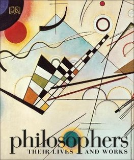 Philosophers: Their Lives and Works
