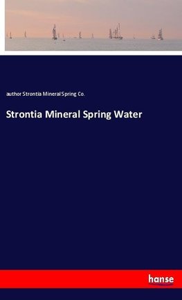 Strontia Mineral Spring Water
