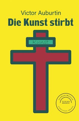 Die Kunst stirbt