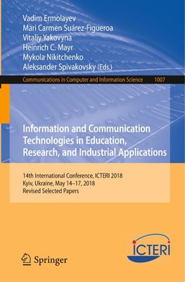 Information and Communication Technologies in Education, Research, and Industrial Applications