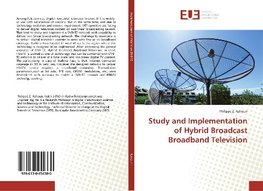 Study and Implementation of Hybrid Broadcast Broadband Television
