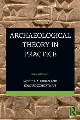 Archaeological Theory in Practice