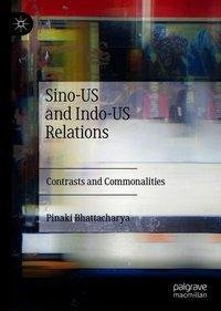 Sino-US and Indo-US Relations