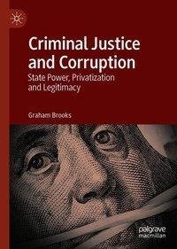 Criminal Justice and Corruption