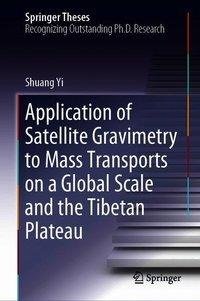 Application of Satellite Gravimetry to Mass Transports on a Global Scale and the Tibetan Plateau