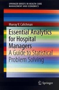 Essential Analytics for Hospital Managers