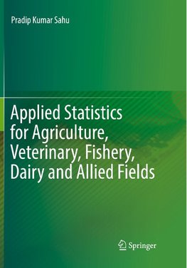 Applied Statistics for Agriculture, Veterinary, Fishery, Dairy and Allied Fields
