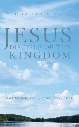 Jesus, Disciple of the Kingdom