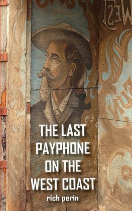 The Last Payphone On The West Coast