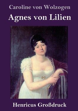 Agnes von Lilien (Großdruck)