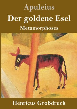 Der goldene Esel (Großdruck)