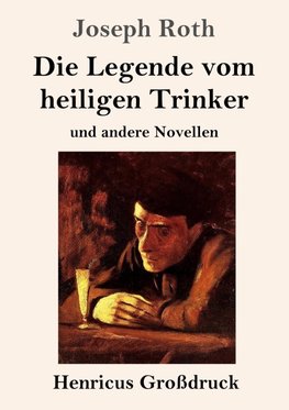 Die Legende vom heiligen Trinker (Großdruck)