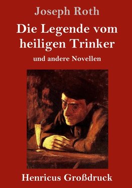 Die Legende vom heiligen Trinker (Großdruck)