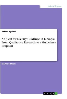A Quest for Dietary Guidance in Ethiopia. From Qualitative Research to a Guidelines Proposal