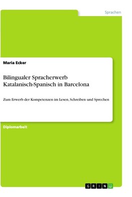 Bilingualer Spracherwerb Katalanisch-Spanisch in Barcelona