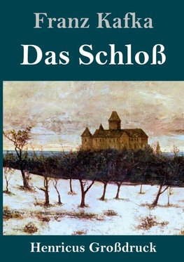 Das Schloß (Großdruck)