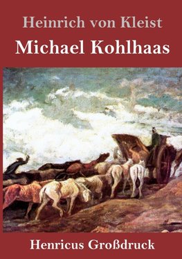 Michael Kohlhaas (Großdruck)
