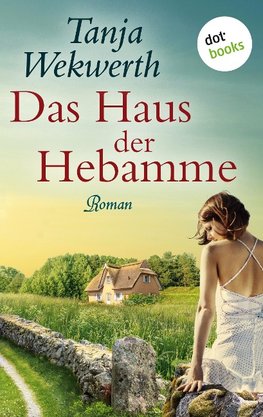Das Haus der Hebamme