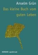 Das kleine Buch vom guten Leben