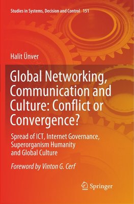 Global Networking, Communication and Culture: Conflict or Convergence?