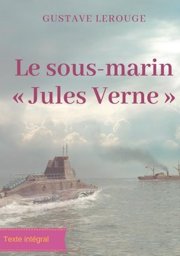 Le sous-marin ' Jules Verne '