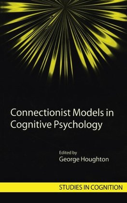 Connectionist Models in Cognitive Psychology
