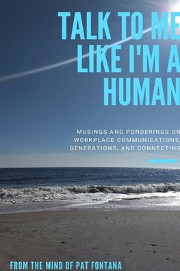 Talk to me like I'm a human