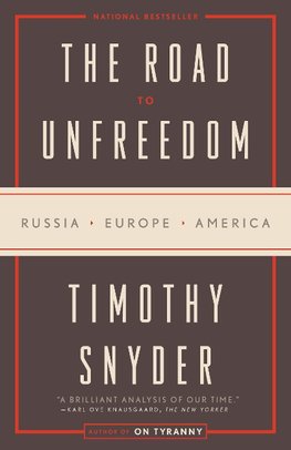 Snyder, T: The Road to Unfreedom