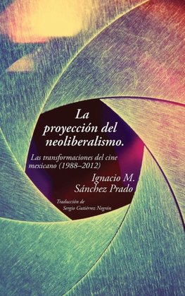 La proyección del neoliberalismo