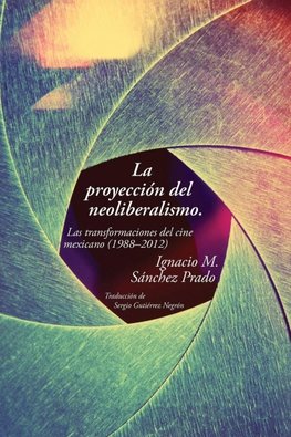 La proyección del neoliberalismo