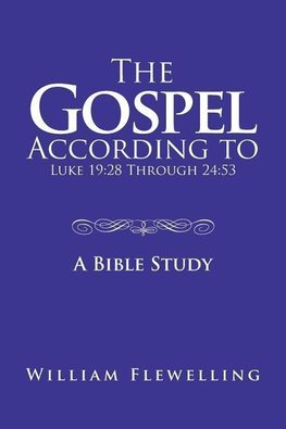 The Gospel According to Luke 19