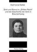 Sinti und Roma im "Dritten Reich" und die Geschichte der Sinti in Braunschweig