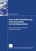Value at Risk-Quantifizierung unter Verwendung von Hochfrequenzdaten