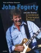 John Fogerty und das Drama Creedence Clearwater Revival