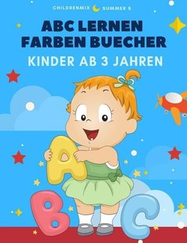 ABC Lernen Farben Buecher Kinder AB 3 Jahren: Lernen, Farben Zu Lernen, Zu Lesen, Zu Schreiben, Aufzuspüren Und Zu Praktizieren, Einfache Englische Si