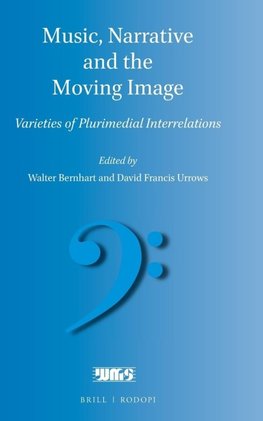 Music, Narrative and the Moving Image