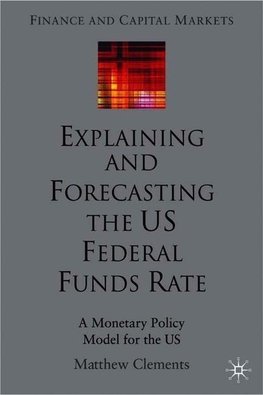 Explaining and Forecasting the Us Federal Funds Rate