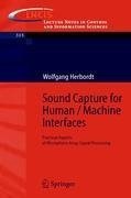 Sound Capture for Human / Machine Interfaces