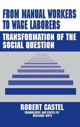 From Manual Workers to Wage Laborers